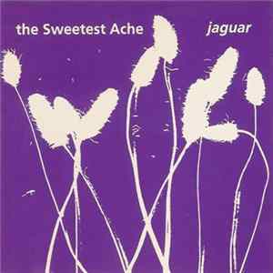 The Sweetest Ache - Jaguar FLAC album