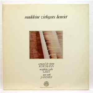 Madeleine Virlogeux-Henriet - Carnaval De Vienne / Mephisto-Valse / New-York FLAC album