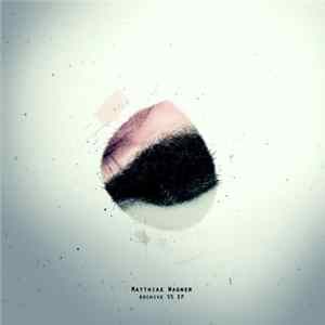 Matthias Wagner - Archive 55 EP FLAC album