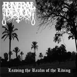 Funeral Demon - Leaving The Realm Of The Living FLAC album