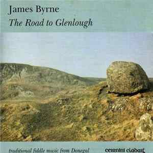 James Byrne - The Road to Glenlough FLAC album