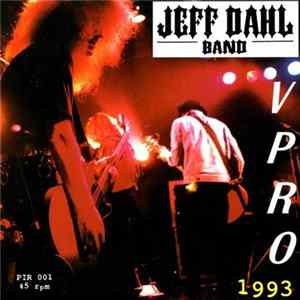 Jeff Dahl Band - Vpro 1993 FLAC album