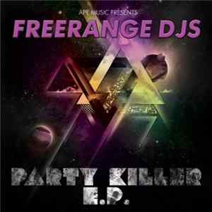 Freerange DJs - Party Killer E.P. FLAC album