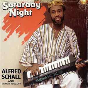 Alfred Schall And Wana Wazuri - Saturday Night FLAC album