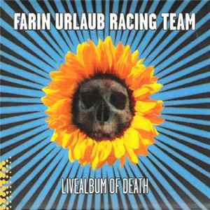 Farin Urlaub Racing Team - Livealbum Of Death FLAC album