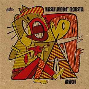 Warsaw Afrobeat Orchestra - Wëndelu FLAC album