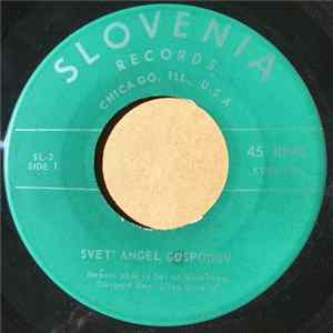 Unknown Artist Dirigent Rev. Silva Mihelič - Svet' Angel Gospodov / Sveta Noč FLAC album