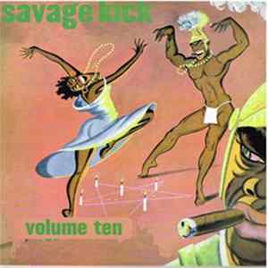 Various - Savage Kick Volume Ten FLAC album