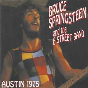 Bruce Springsteen And The E-Street Band - Austin 1975 FLAC album