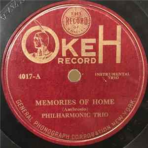Philharmonic Trio / Park Instrumental Quartette - Memories Of Home / Melodie In F FLAC album