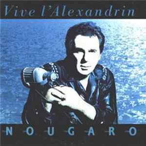 Claude Nougaro - Vive L'Alexandrin FLAC album