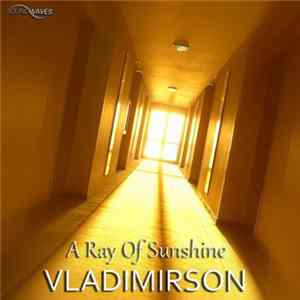 Vladimirson - A Ray Of Sunshine FLAC album