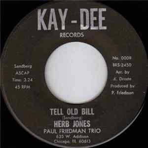 Herb Jones, Paul Friedman Trio - Tell Old Bill / 900 Miles FLAC album