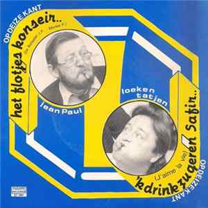 Jean-Paul En Loeken Tatjen - Het Flotjeskonseir / Ik Drink Zu Geeire Safir FLAC album
