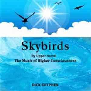 Upper Astral - Skybirds FLAC album