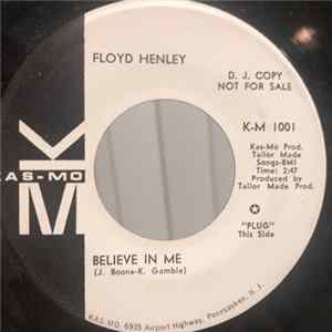 Floyd Henley - Believe In Me / Unchained Melody FLAC album