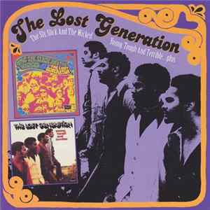 The Lost Generation - The Sly, Slick And The Wicked / Young, Tough And Terrible FLAC album
