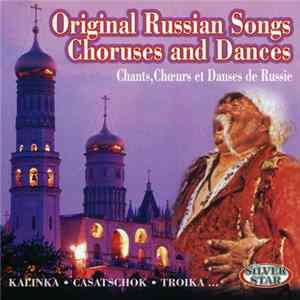 Various - Original Russian Songs, Choruses And Dances FLAC album