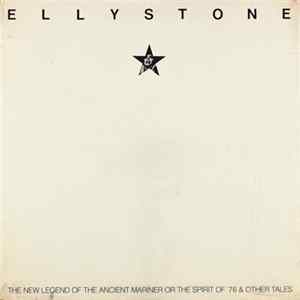 Elly Stone - The New Legend Of The Ancient Mariner Or The Spirit Of '76 And Other Tales FLAC album