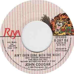 John Cougar - Ain't Even Done With The Night FLAC album