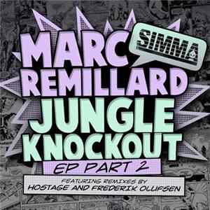 Marc Remillard - Jungle Knockout EP Part 2 FLAC album