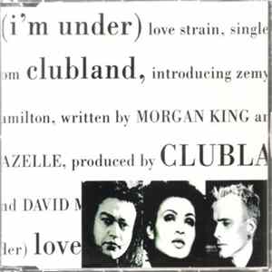 Clubland - (I'm Under) Love Strain FLAC album
