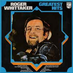 Roger Whittaker - Greatest Hits FLAC album