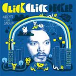 Clickclickdecker - Nichts Für Ungut FLAC album