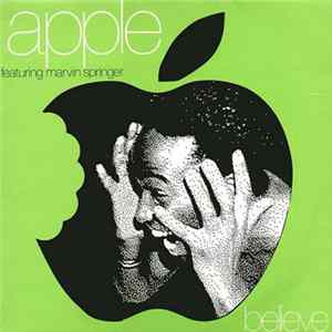 Apple Featuring Marvin Springer - Believe FLAC album