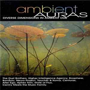Various - Ambient Auras: Diverse Dimensions In Ambient Dub FLAC album