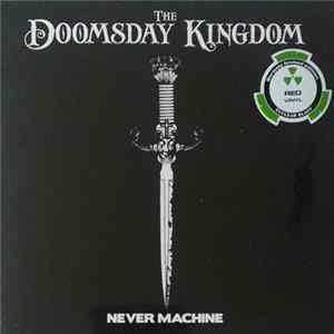 The Doomsday Kingdom - Never Machine FLAC album