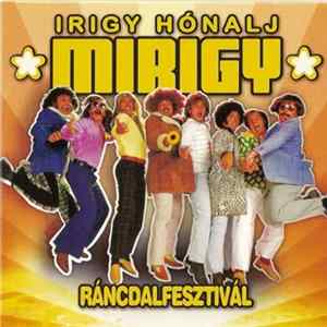 Irigy Hónaljmirigy - Ráncdalfesztivál FLAC album