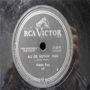 Wade Ray - All Or Nothin' Man / When I Lost You FLAC album