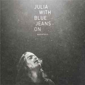 Moonface - Julia With Blue Jeans On FLAC album