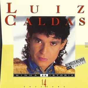 Luiz Caldas - Minha História (14 Sucessos) FLAC album