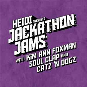 Kim Ann Foxman, Soul Clap And Catz N' Dogz - Heidi Presents Jackathon Jams FLAC album