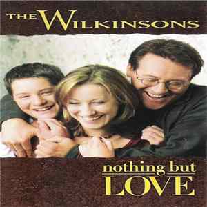 The Wilkinsons - Nothing But Love FLAC album