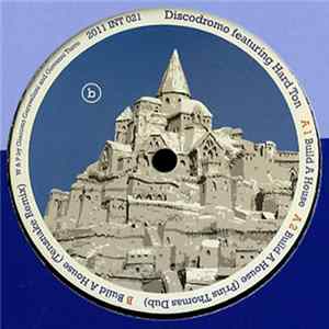 Discodromo Featuring Hard Ton - Build A House FLAC album
