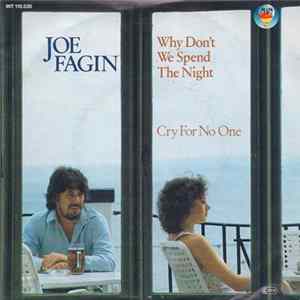 Joe Fagin - Why Don't We Spend The Night / Cry For No One FLAC album