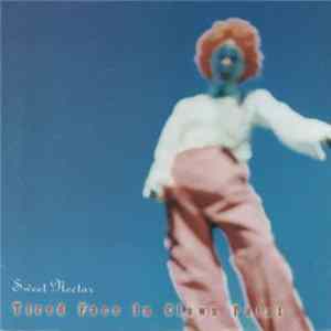 Sweet Nectar - Tired Face In Clown Paint FLAC album