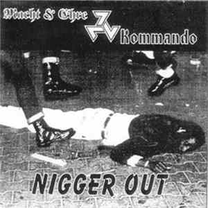 Macht & Ehre / Kommando - Nigger Out! FLAC album