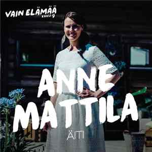 Anne Mattila - Äiti FLAC album