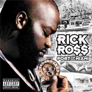 Rick Ro$$ - Port Of Miami FLAC album