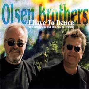 Olsen Brothers - I Have To Dance FLAC album