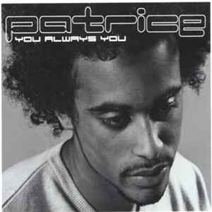 Patrice - You Always You (2 Of 2) FLAC album