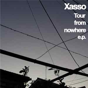 Xasso - Tour From Nowhere E​.​P. FLAC album