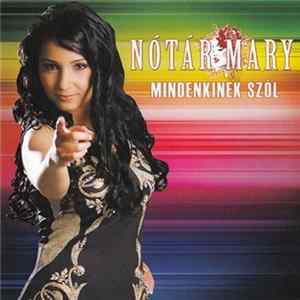 Nótár Mary - Mindenkinek Szól FLAC album