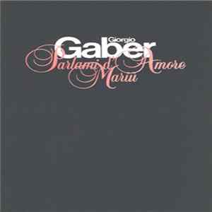 Giorgio Gaber - Parlami D'Amore Mariù FLAC album