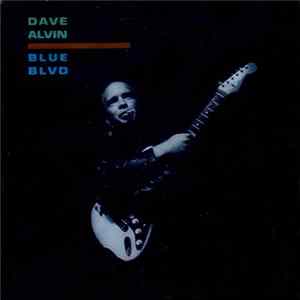 Dave Alvin - Blue Blvd FLAC album