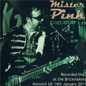 Mister Pink - Live At The Brickmakers Part One FLAC album